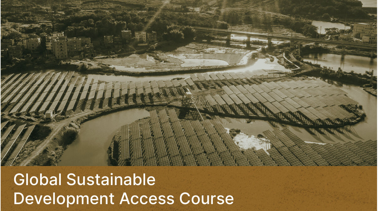 NEW PROGRAMME! Global Sustainable Development Access Course.