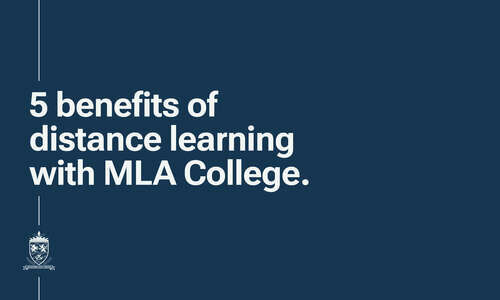 5 Benefits of Distance Learning with MLA College 